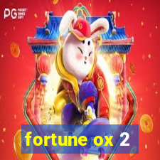 fortune ox 2